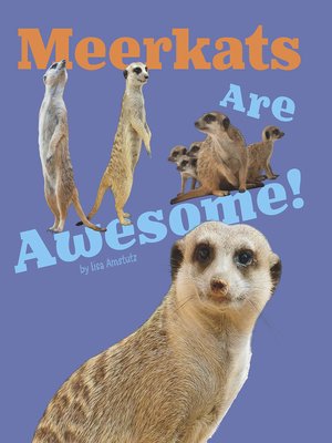 cover image of Meerkats Are Awesome!